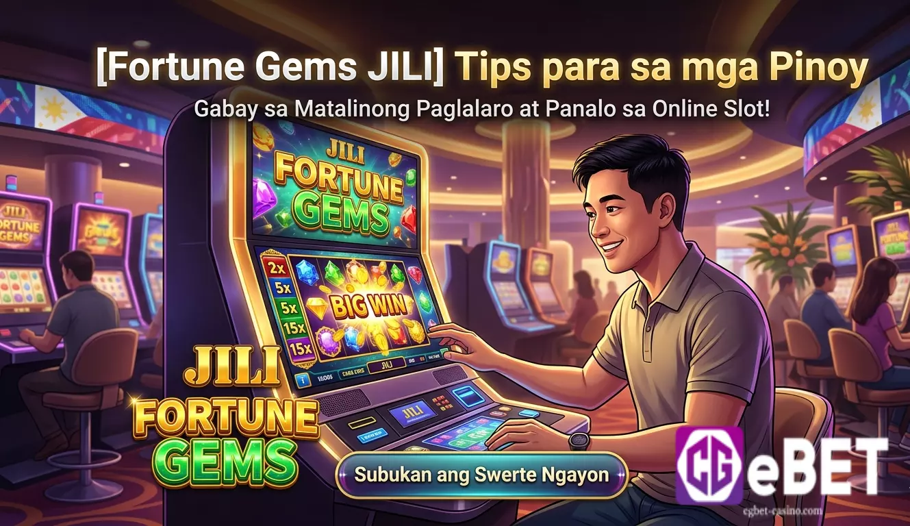 Manalo sa Fortune Gems JILI Tips para sa mga Pinoy